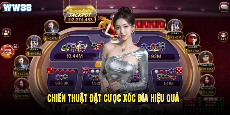 Chiến Thuật Đặt Cược Xóc Đĩa Hiệu Quả