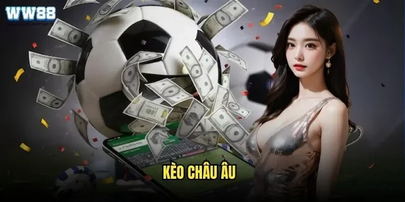 Kèo Châu Âu