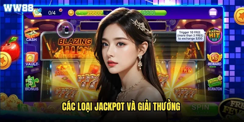 Các Loại Jackpot Và Giải Thưởng